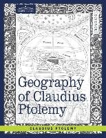 Geography of Claudius Ptolemy Claudius Ptolemy