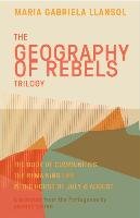 Geography of Rebels Trilogy Llansol Maria Gabriela