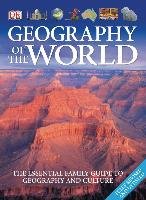 Geography of the World: The Essential Family Guide to Geography and Culture Dk
