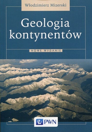 Geologia kontynentów Mizerski Włodzimierz