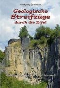 Geologische Streifzüge durch die Eifel Spielmann Wolfgang