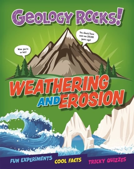 Geology Rocks!: Weathering and Erosion Martin Claudia