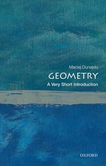 Geometry. A Very Short Introduction Opracowanie zbiorowe