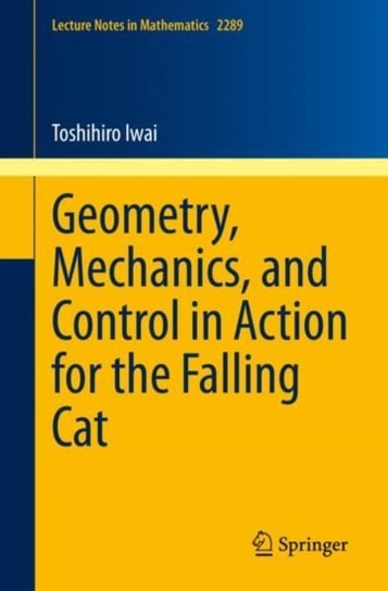 Geometry, Mechanics, and Control in Action for the Falling Cat Toshihiro Iwai