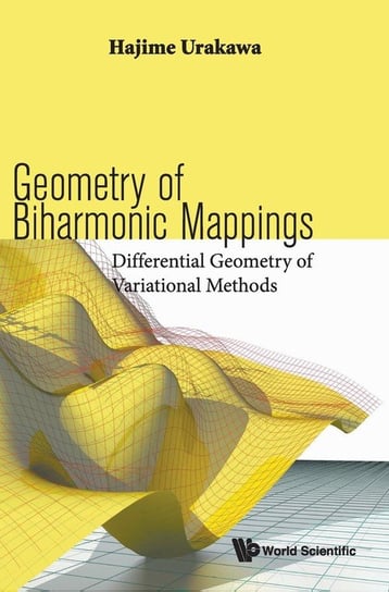 Geometry of Biharmonic Mappings Hajime Urakawa