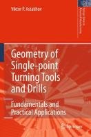 Geometry of Single-point Turning Tools and Drills Astakhov Viktor P.