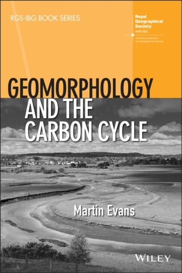 Geomorphology and the Carbon Cycle Evans Martin