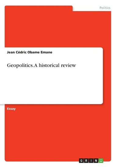 Geopolitics. A historical review Obame  Emane Jean Cédric