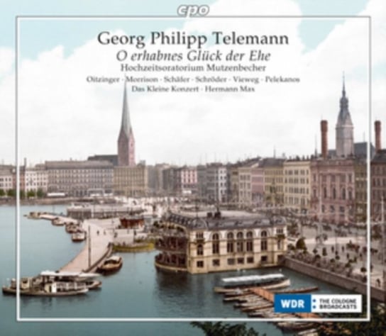 Georg Philipp Telemann: O Erhabnes Glück Der Ehe Various Artists