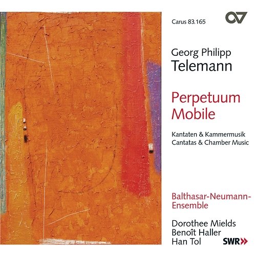 Georg Philipp Telemann: Perpetuum mobile Dorothee Mields, Benoit Haller, Balthasar-Neumann-Ensemble, Han Tol