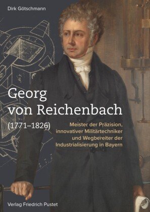 Georg von Reichenbach (1771-1826) Pustet, Regensburg