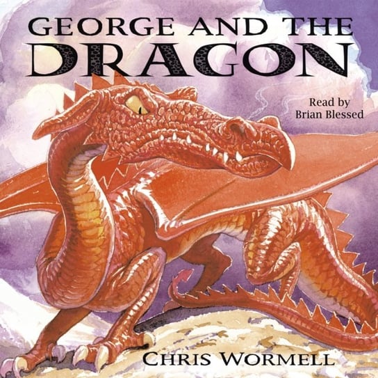 George And The Dragon Wormell Christopher
