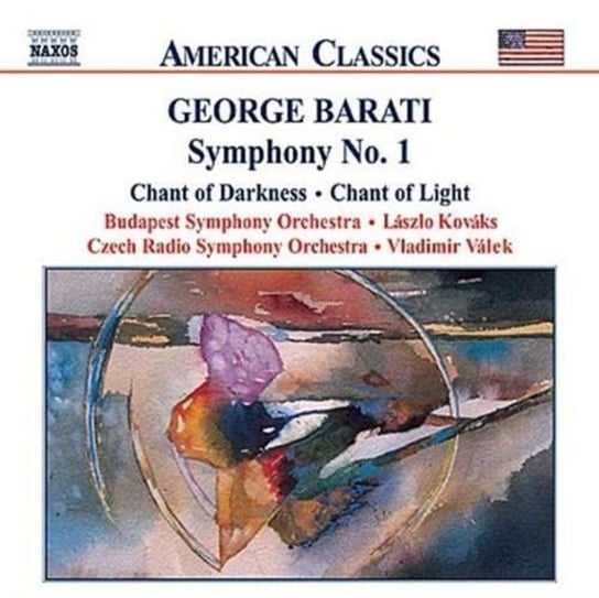 George Barati: Symphony No.1 Various Artists