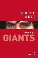 George Best: pocket GIANTS White Jim