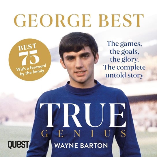George Best. True Genius Wayne Barton