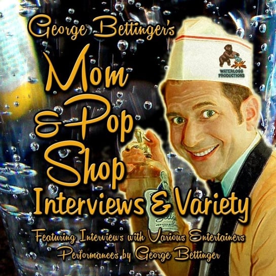 George Bettinger's Mom & Pop Shop Interviews & Variety Opracowanie zbiorowe