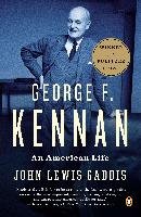 George F. Kennan: An American Life Gaddis John Lewis
