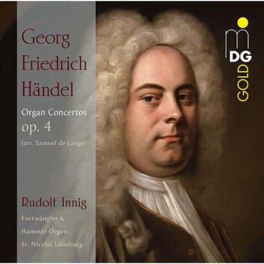 George Frideric Handel: Organ Concertos, Op. 4 Innig Rudolf