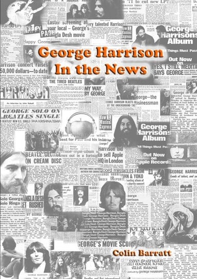 George Harrison In the News Barratt Colin