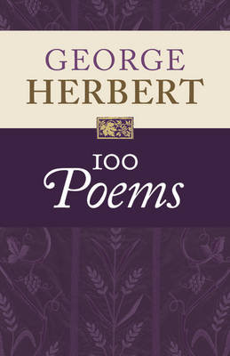 George Herbert: 100 Poems Herbert George