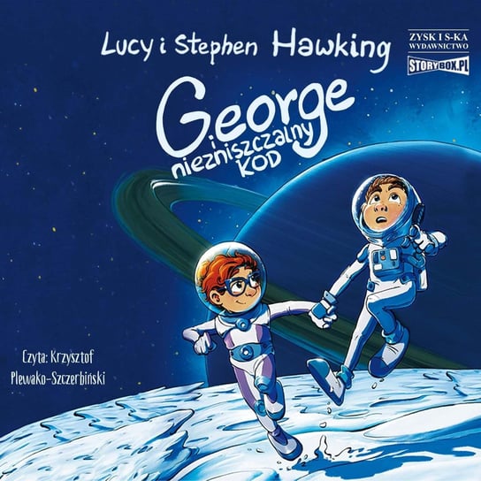 George i niezniszczalny kod Hawking Stephen, Hawking Lucy