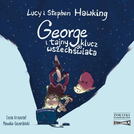 George i tajny klucz do wszechświata Hawking Stephen, Hawking Lucy