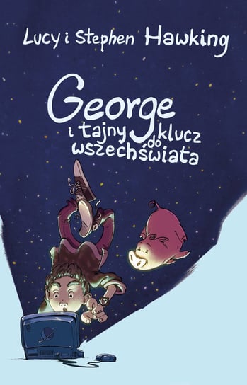 George i tajny klucz do wszechświata Hawking Lucy, Hawking Stephen