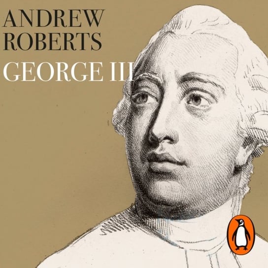 George III Roberts Andrew