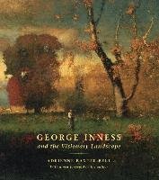 George Inness and the Visionary Landscape Baxter Bell Adrienne