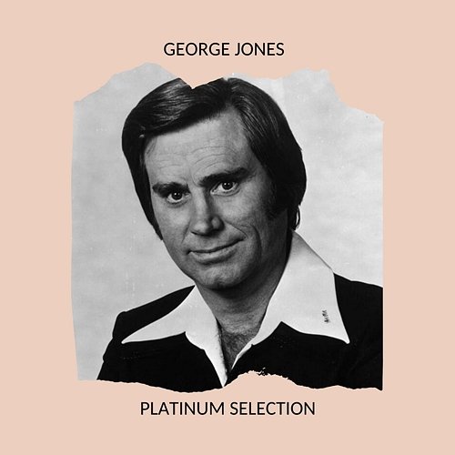 George Jones - Platinum Selection George Jones