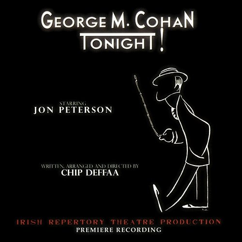 George M. Cohan Tonight! Jon Peterson