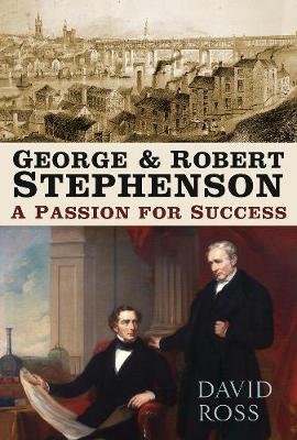 George & Robert Stephenson Ross David