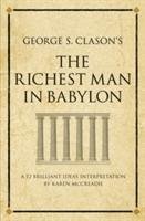 George S. Clason's "The Richest Man in Babylon" McCreadie Karen