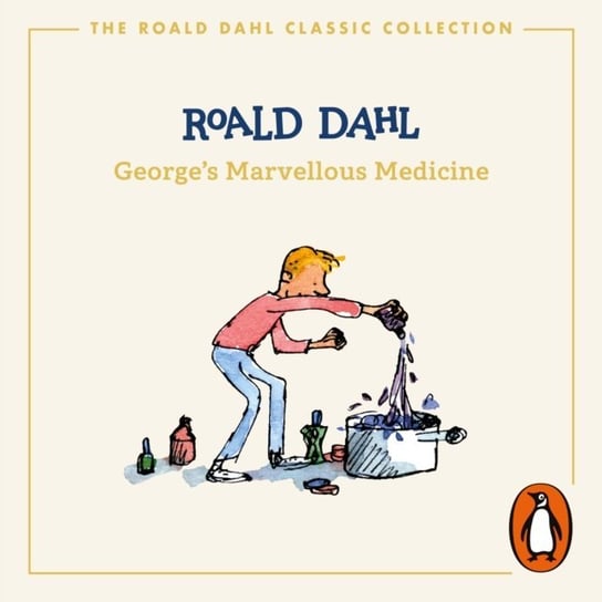 George's Marvellous Medicine Dahl Roald, Blake Quentin