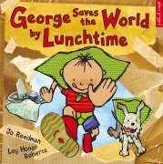 George Saves The World By Lunchtime Readman Jo