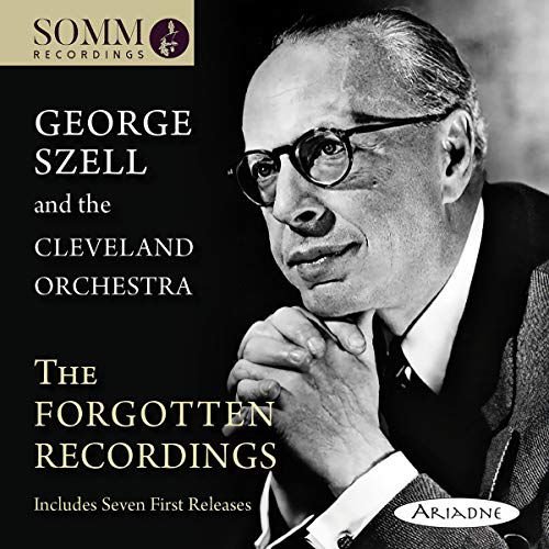 George Szell And The Cleveland Orchestra The Forgotten Recordings Various Artists