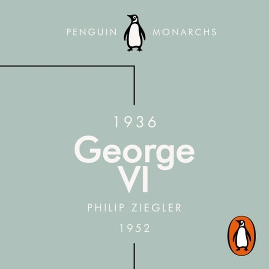 George VI (Penguin Monarchs) Ziegler Philip