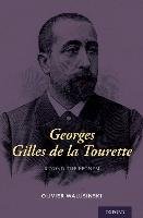 Georges Gilles de la Tourette: Beyond the Eponym Walusinski Olivier