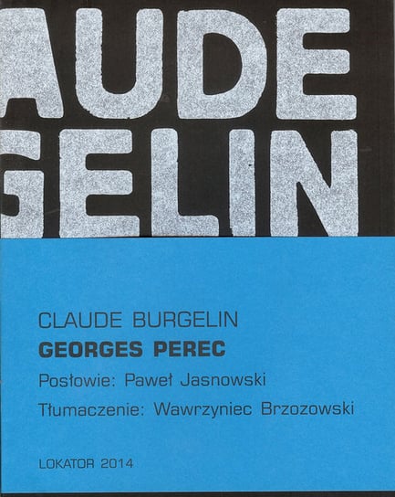 Georges Perec Burgelin Claude