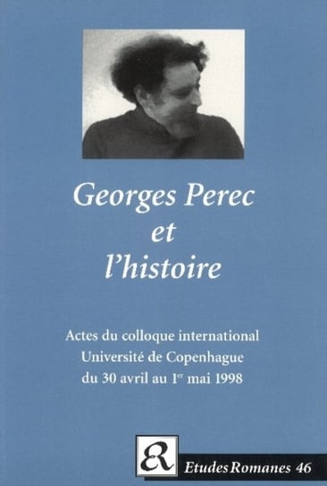 Georges Perec et L'Historie Jorgensen Steen Bille, Sestoft Carsten
