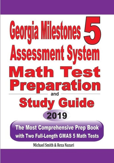 Georgia Milestones Assessment System 5 Math Test Preparation and Study Guide Smith Michael