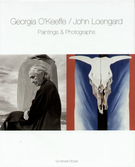 Georgia O'Keeffe. Paintings. John Loengard. Photographs O'Keeffe G.