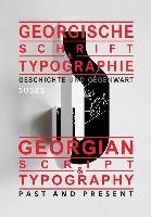 Georgische Schrift und Typographie / Georgian Script & Typography Varvaridze Tamaz, Kintsurashvili Sophia, Churghulia Nana