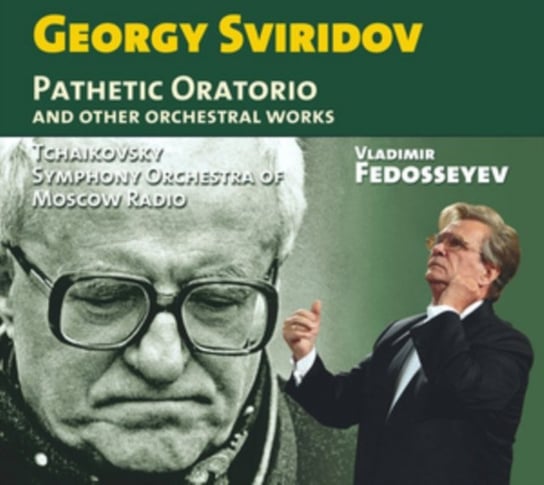 Georgy Sviridov: Pathetic Oratorio and Other Orchestral Works Relief Records