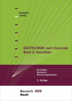 Geotechnik nach Eurocode. Bd.2 Beuth