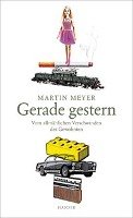 Gerade gestern Meyer Martin