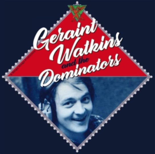 Geraint Watkins & The Dominators Geraint Watkins & The Dominators