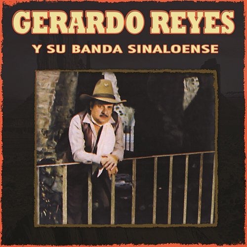 Gerardo Reyes Y Su Banda Sinaloense Gerardo Reyes