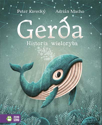 Gerda. Historia wieloryba Macho Adrian, Kavecky Peter