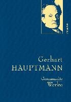 Gerhart Hauptmann - Gesammelte Werke Hauptmann Gerhart